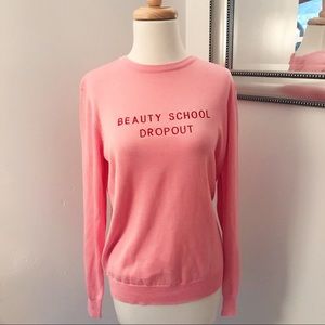 Beauty School Drop Out Sweater